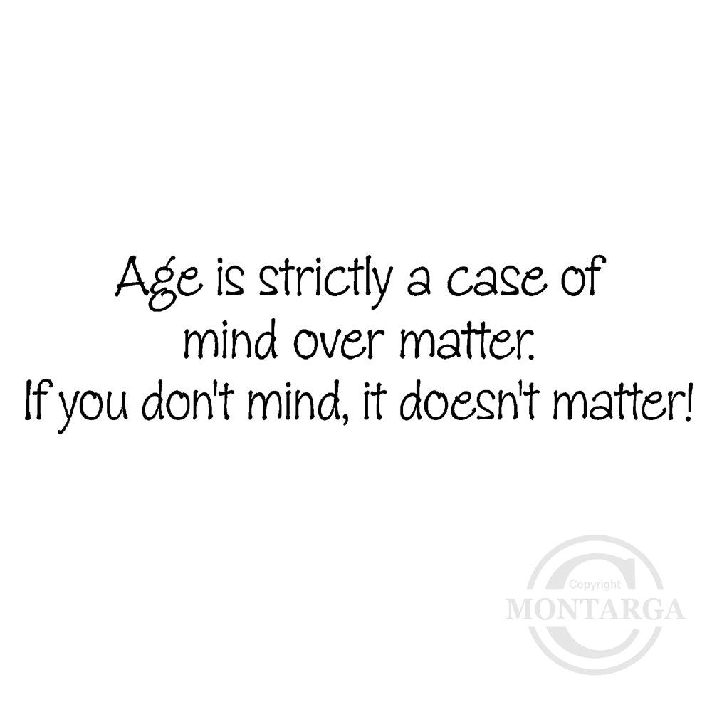 0189 BB - Age is a Case of Mind Wording Rubber Stamp