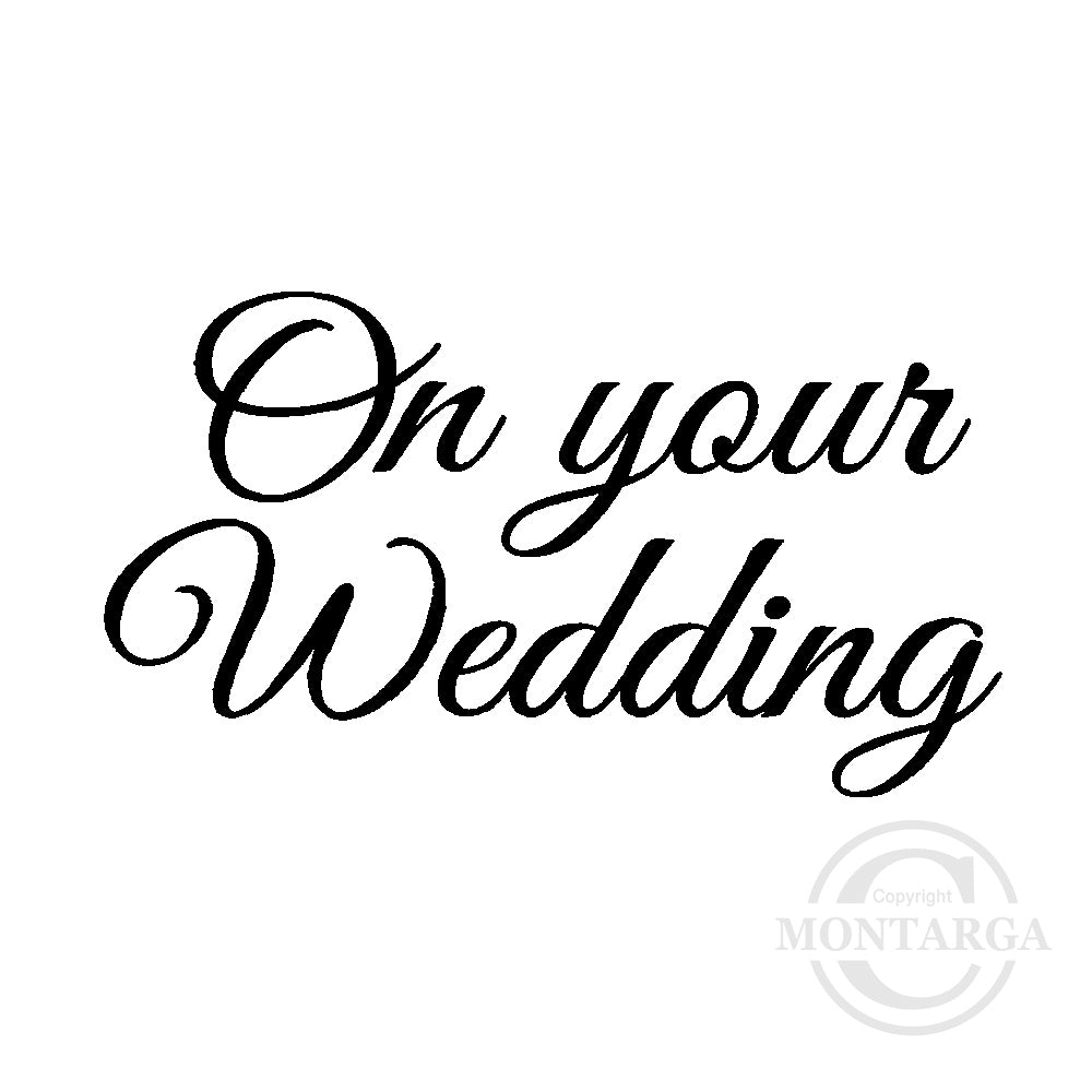 0214 B - On Your Wedding Wording Rubber Stamps