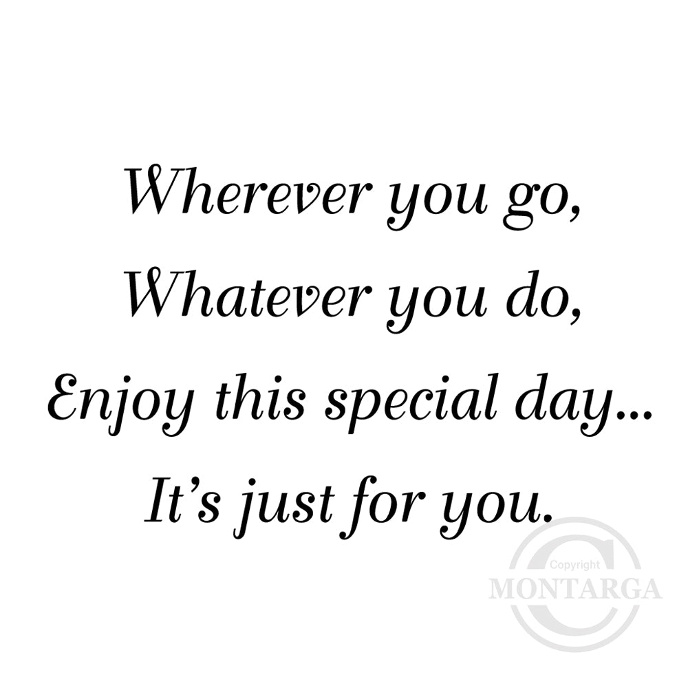 0260 E - Wherever You Go Wording Rubber Stamp