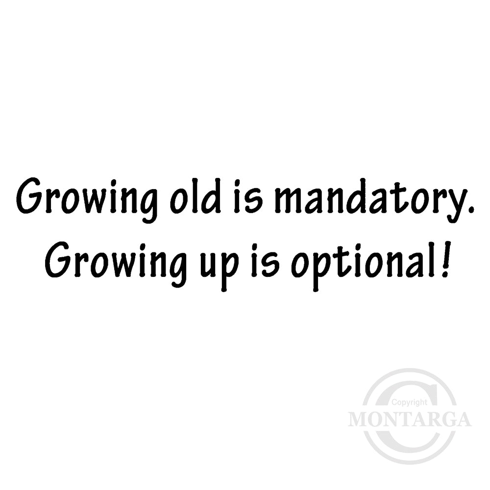 2745 BB - Growing Old Wording Rubber Stamp