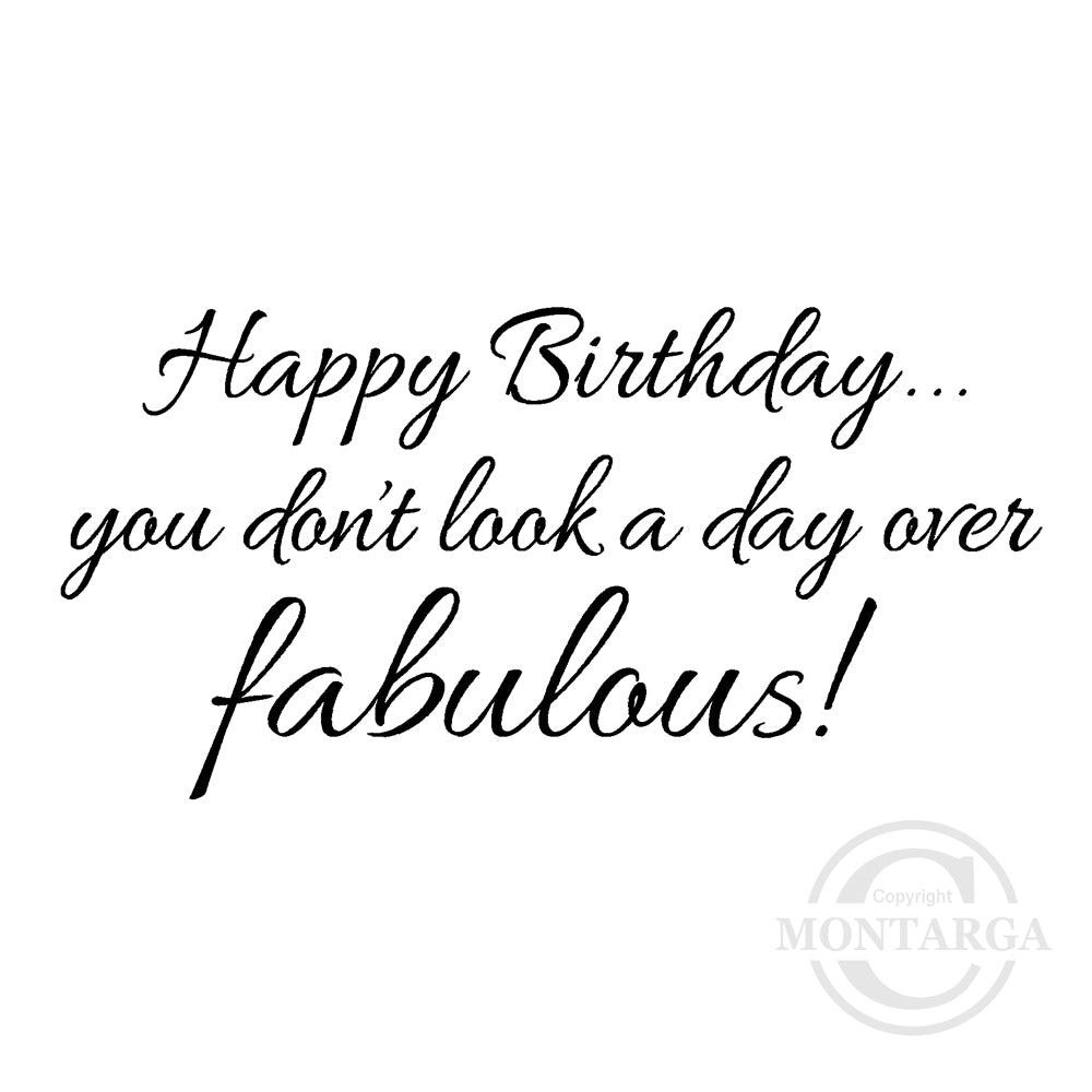 2791 FF - A Day Over Fabulous Wording Rubber Stamp