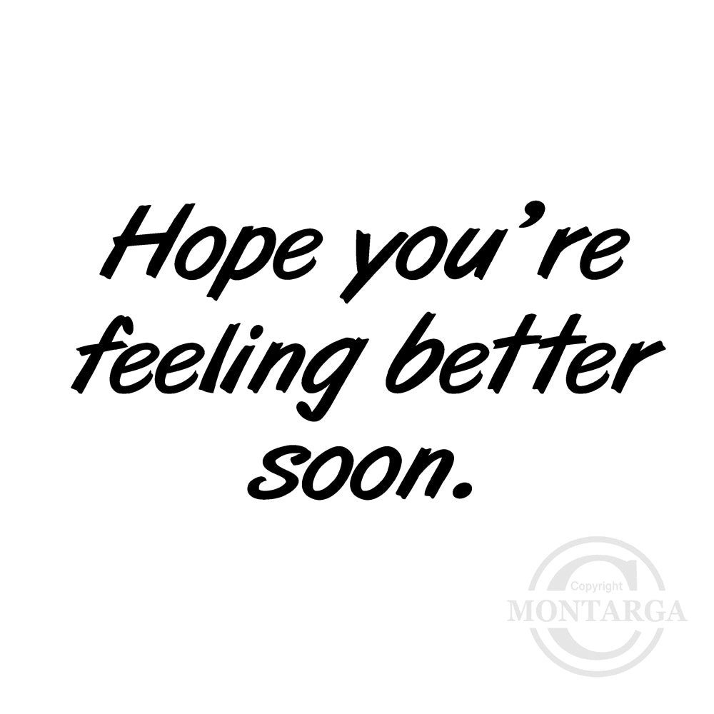 2804 B - Feeling Better Soon Wording Rubber Stamp