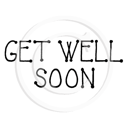 0225 B - Get Well Wording Rubber Stamp