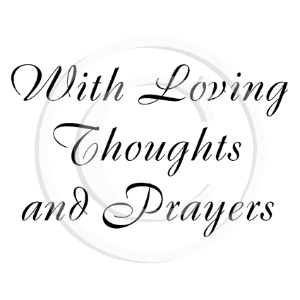 0248 E - Loving Thoughts & Prayers Wording Rubber Stamp