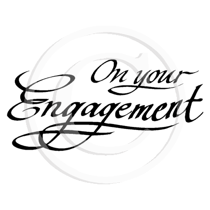 0341 E - On Your Engagement Wording Rubber Stamps