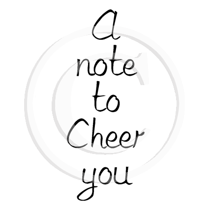 2819 B - Note to Cheer Wording Rubber Stamp