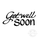0221 B - Get Well Wording Rubber Stamp