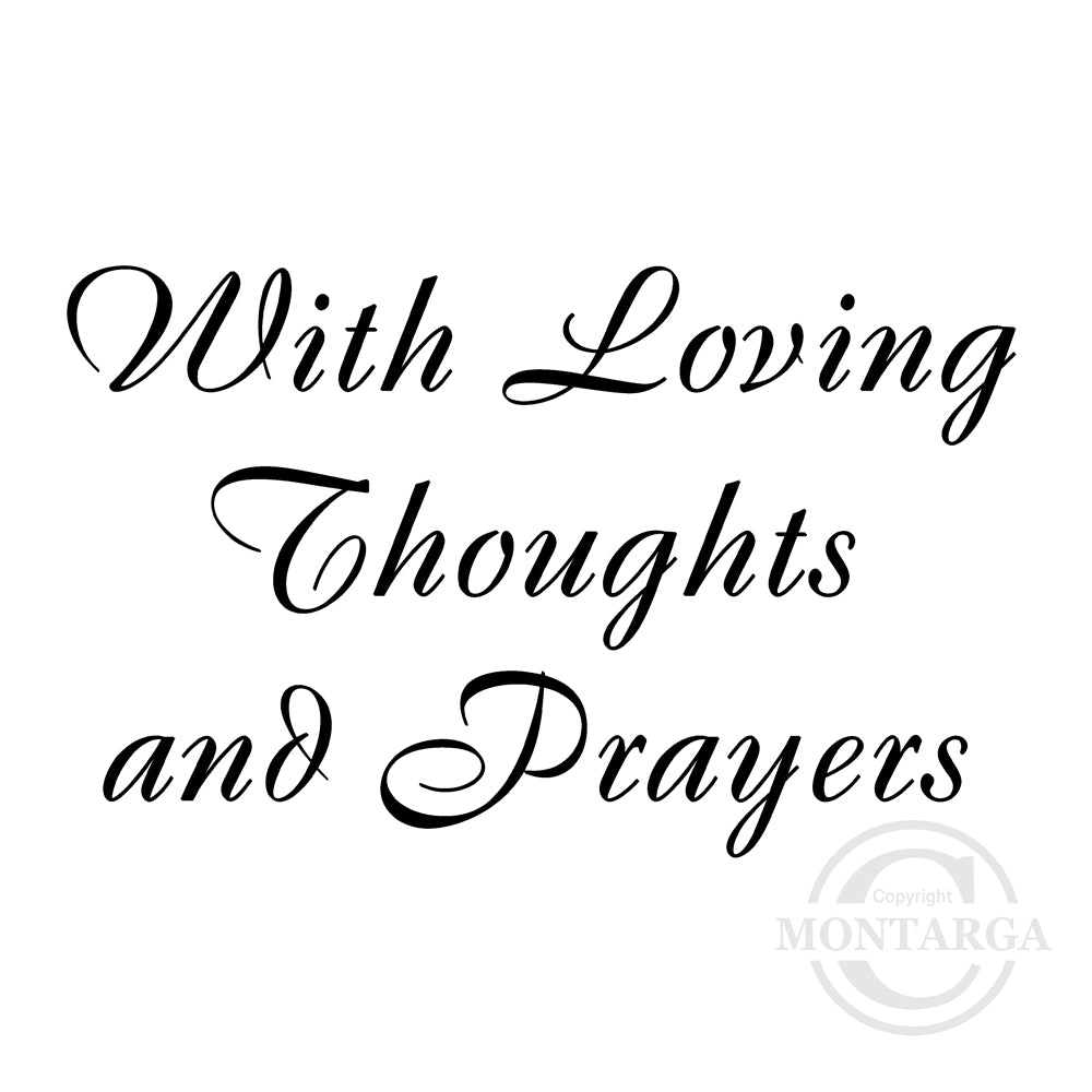 0248 E - Loving Thoughts & Prayers Wording Rubber Stamp