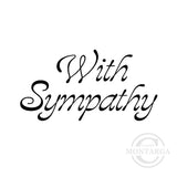 0322 B - With Sympathy Wording Rubber Stamp