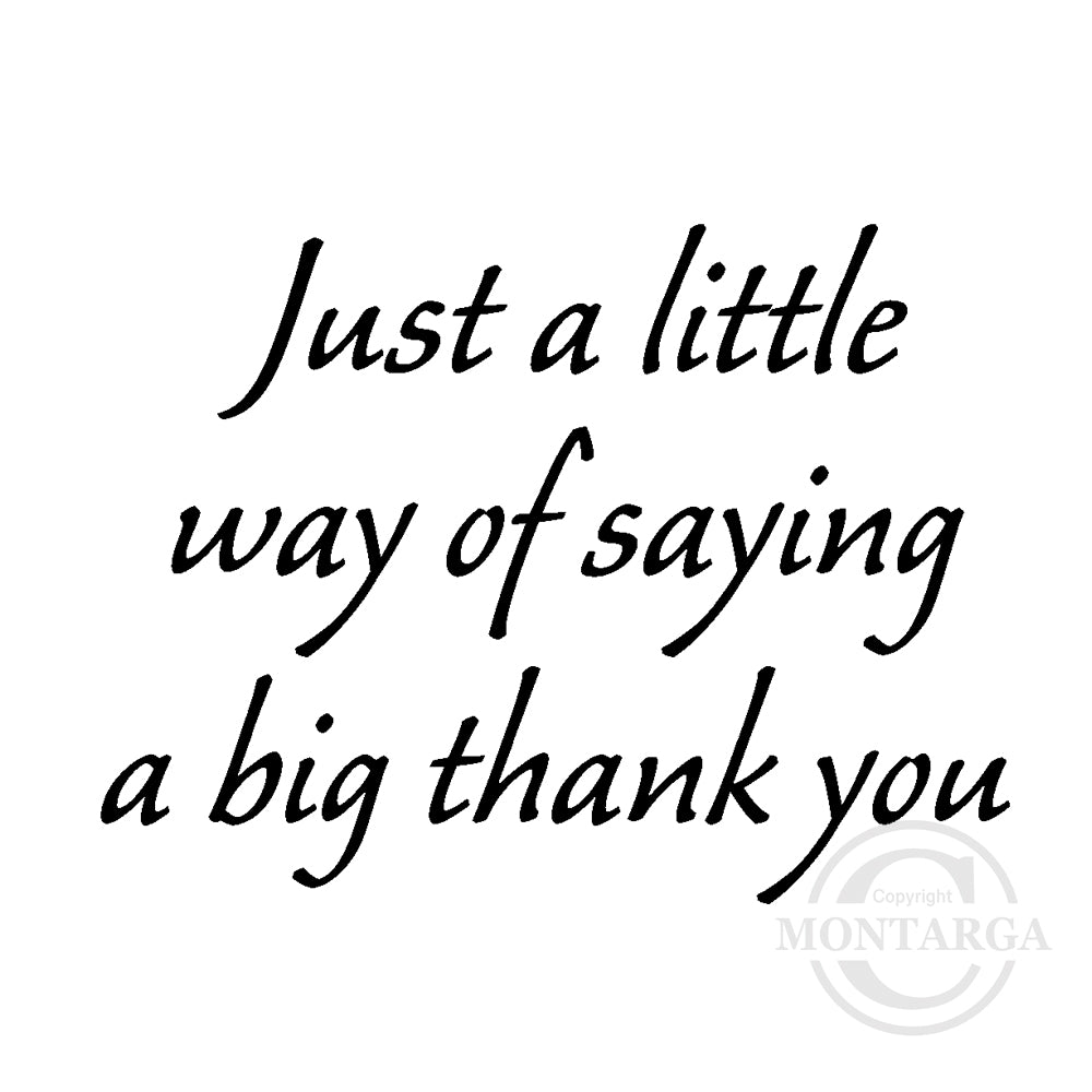 2731 D - Just A Little Way Wording Rubber Stamp
