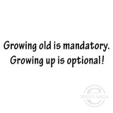 2745 BB - Growing Old Wording Rubber Stamp