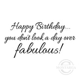 2791 FF - A Day Over Fabulous Wording Rubber Stamp