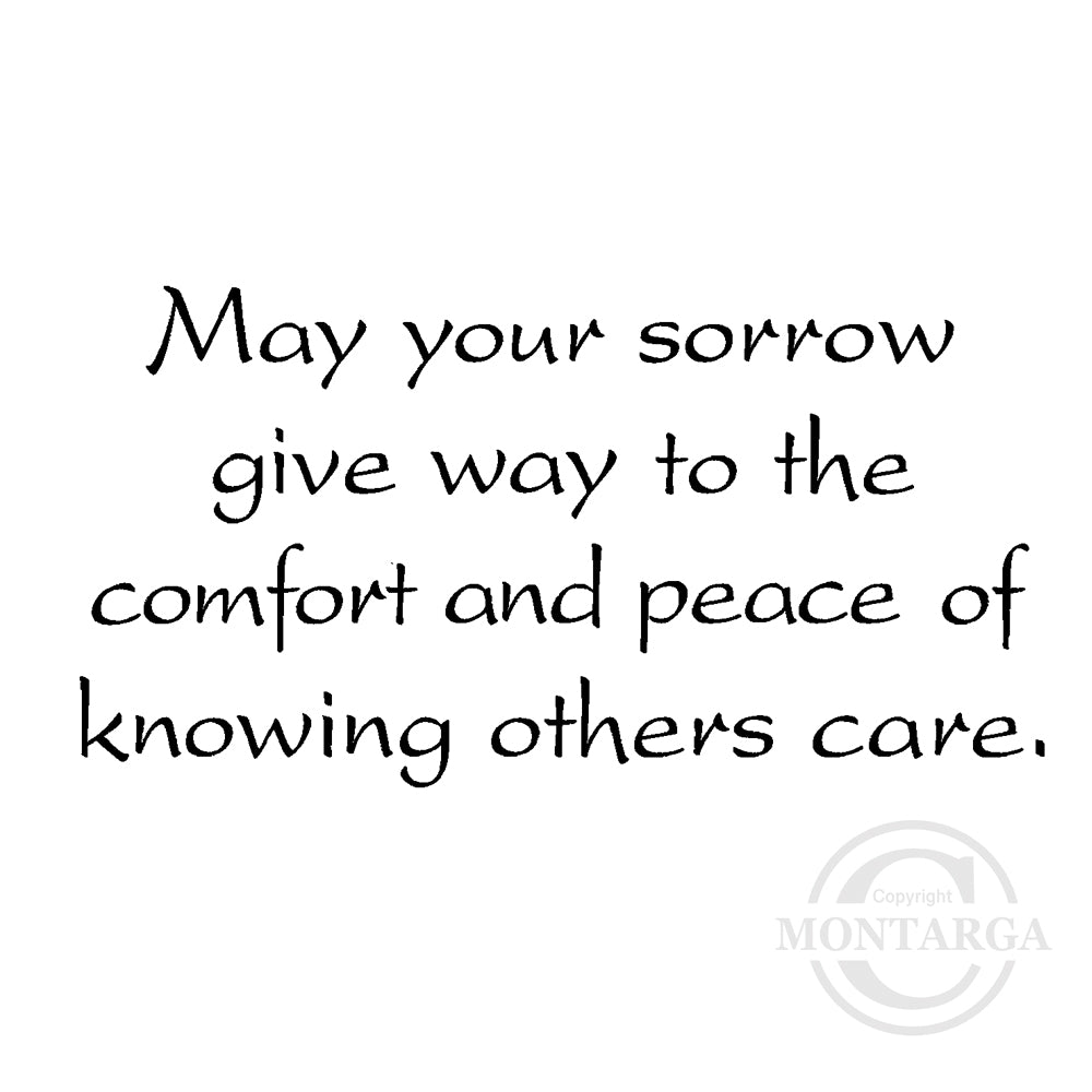 2827 E - May Your Sorrow, Sympathy Wording Rubber Stamp