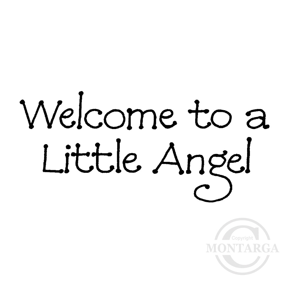 3107 B - Welcome to a Litte Angel Wording Rubber Stamp