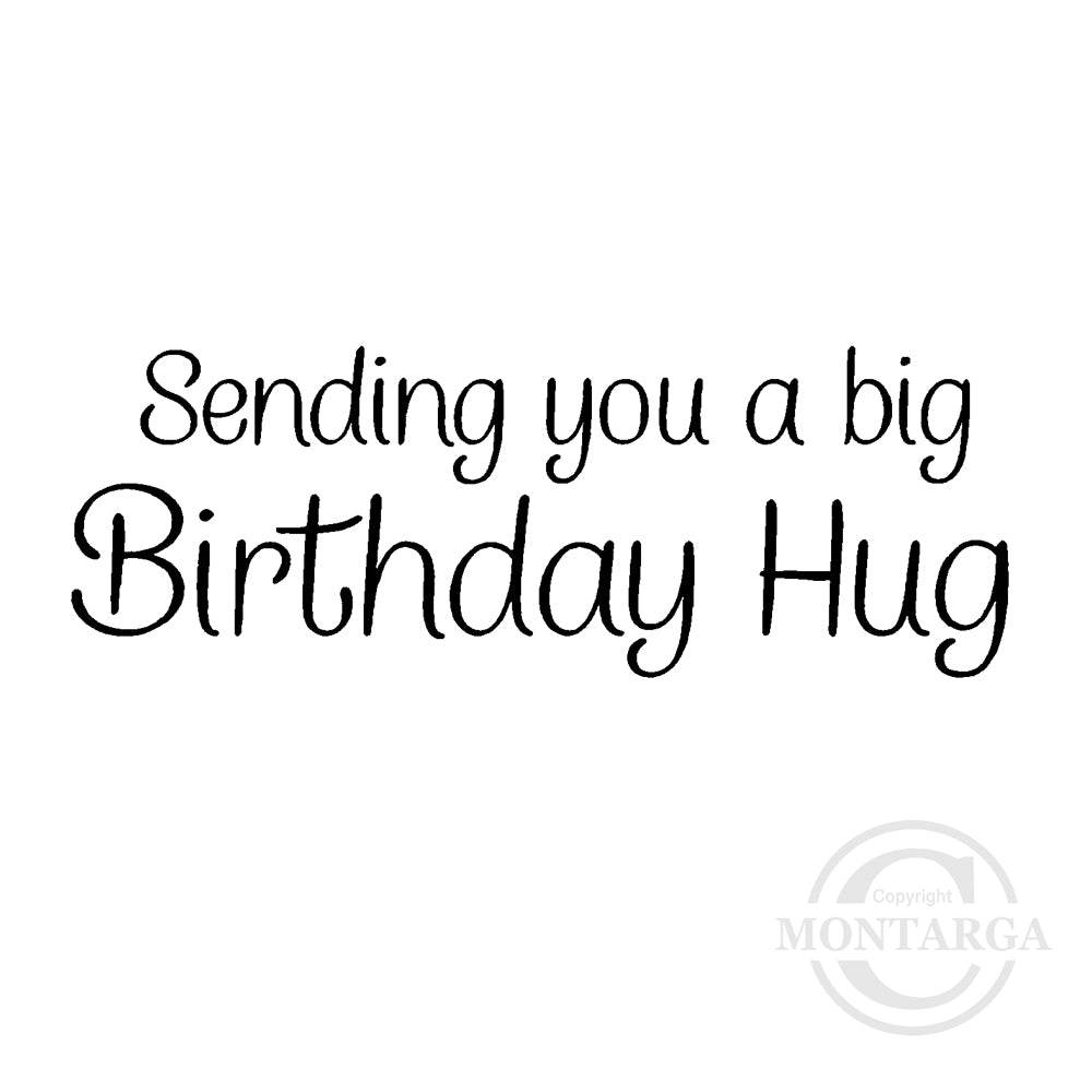 3948 BB - Sending Birthday Hug Wording Rubber Stamp