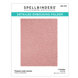 Spellbinders Detailed Embossing Folder - Flowers and Leaves SES-008