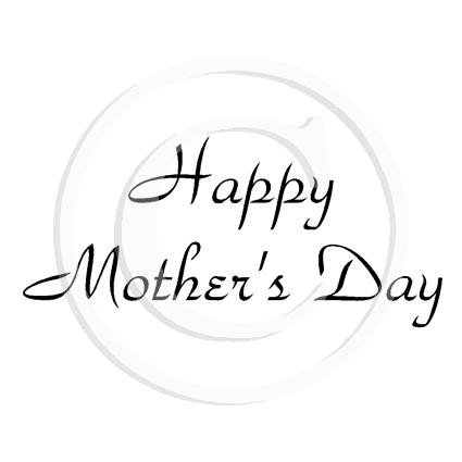 0352 B - Mother's Day Wording Rubber Stamp